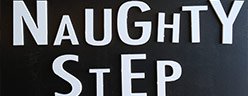 Lettering 'Naughty Step'